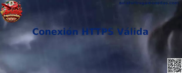 Guía para verificar una conexión HTTPS válida en Aviator Tragamonedas