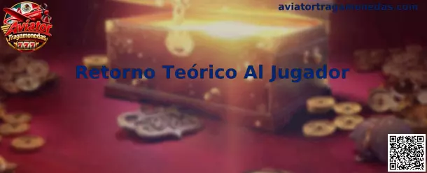 Guía informativa sobre el Retorno Teórico Al Jugador en Aviator Tragamonedas