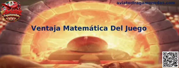 Ventaja Matemática Del Juego en Aviator Tragamonedas