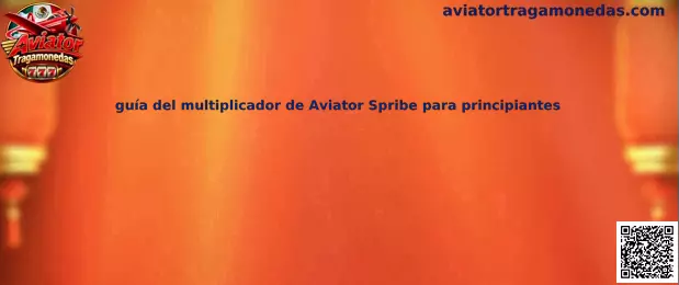 Imagen ilustrativa de la guía del multiplicador de Aviator Spribe para principiantes